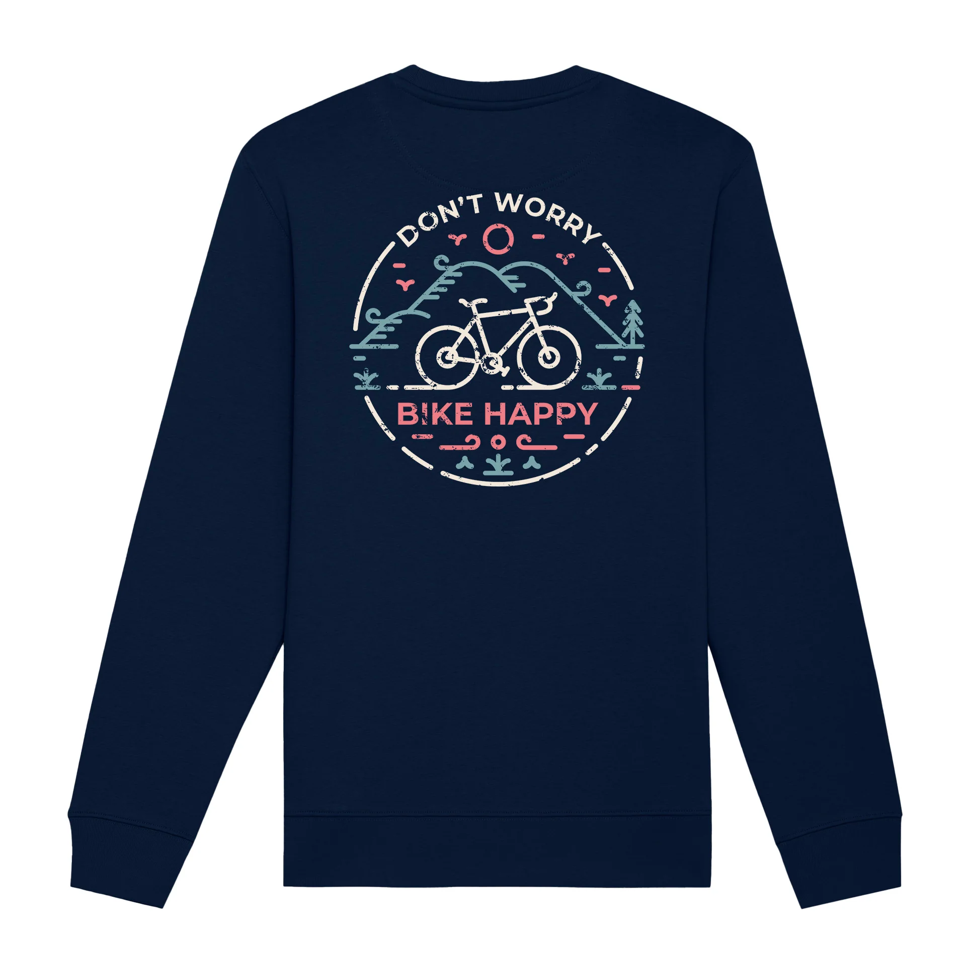 Don't Worry Bike Happy Sweatshirt - Image 3
