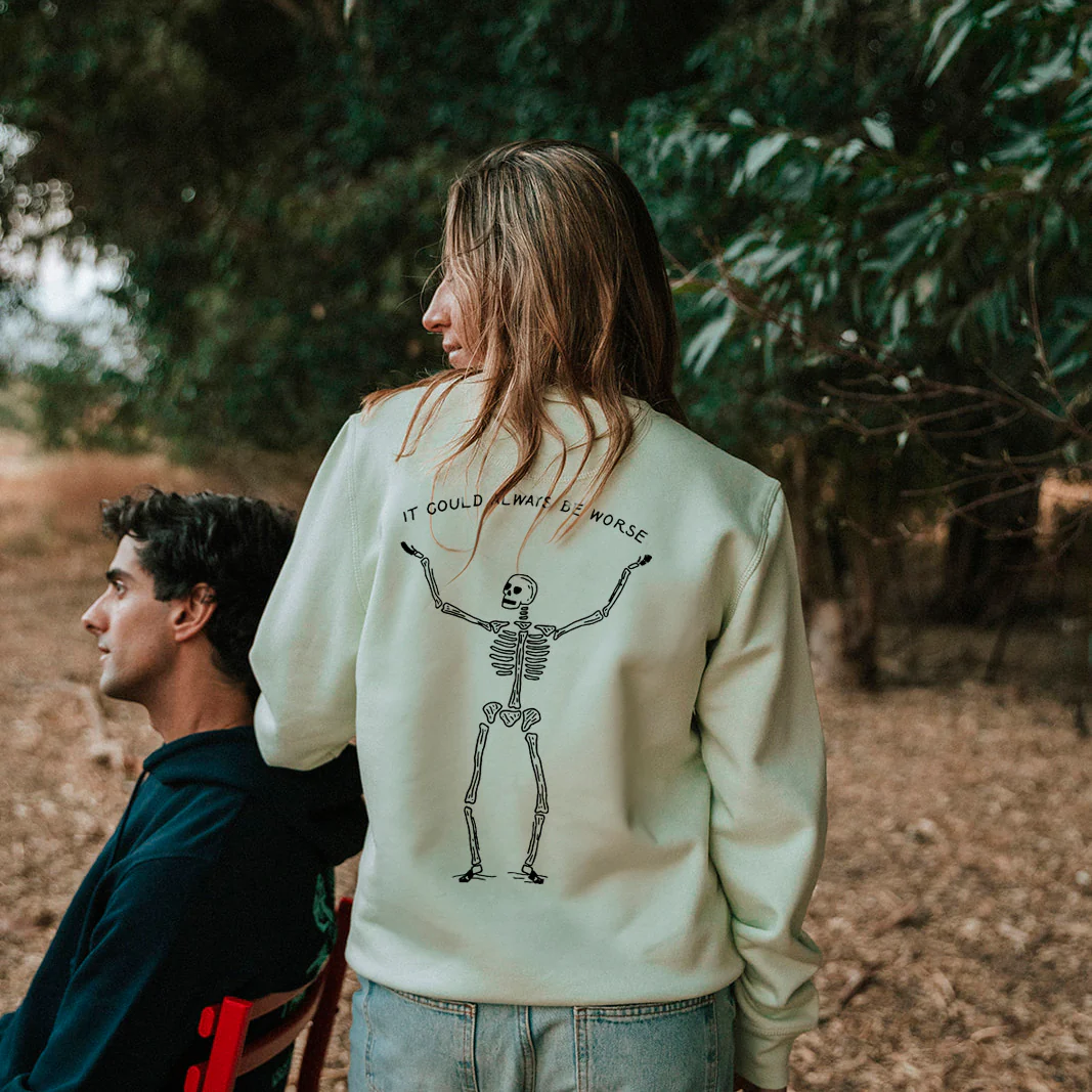 It could always be worse Sweatshirt - Image 3